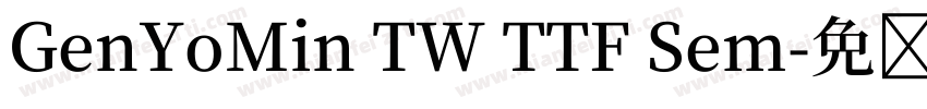 GenYoMin TW TTF Sem字体转换